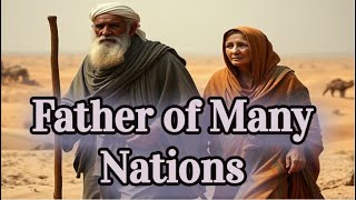 Why Did God Choose Abraham to Be The Father of Many Nations Way Was Abraham Special to God [upl. by Navar]