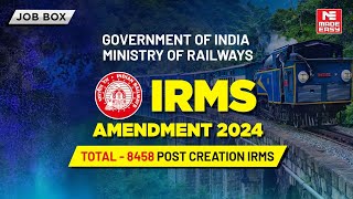 Big News  IRMS 2024 Amendment Creates 8458 Posts  GOI Ministry of Railways  MADE EASY [upl. by Retlaw]