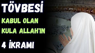 TÖVBESİ KABUL OLAN KULA ALLAHIN 4 İKRAMI  VOLKAN AKSOY [upl. by Backer]