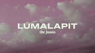 The Juans  Lumalapit Official Audio [upl. by Thgiwed672]