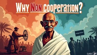 Class 10  Nationalism in India  Why Non  Cooperation  History [upl. by Gabbey]