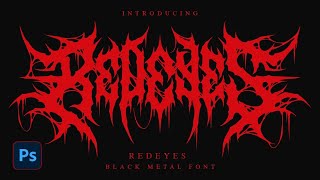 How to make Black Metal logo using REDEYES font in Photoshop for hoodie tshirt and shorts [upl. by Aredna]