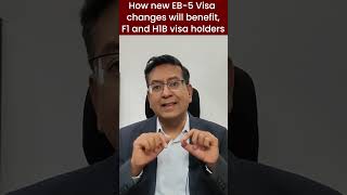 How the new EB5 Visa changes will benefit F1 and H1B visa holders [upl. by Speroni510]