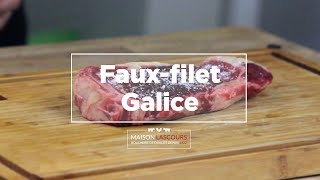 Fauxfilet de Boeuf Galice  Recette [upl. by Hess616]