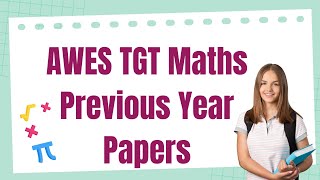 AWES TGT Mathematics Previous Year Question Papers  AWES TGT Maths Papers  AWES Exam [upl. by Peadar]