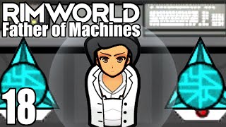 Rimworld Father of Machines 18  A Killbox Worthy of RoboDaddy [upl. by Ellenehc]