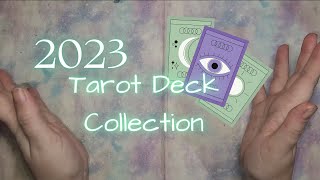 My Tarot Deck Collection 2023 [upl. by Mccarty]