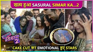 Radhika Breaks Down In Tears At Last Day Shoot Of Sasural Simar Ka 2 Hints About Season 3 [upl. by Arratoon]