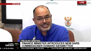 ANNOUNCEMENT New SARS Commissioner Mr Edward Kieswetter [upl. by Ramirol]