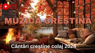 Colaj Muzica Crestina 2024  2025 Cantari crestine 2024  2025 Colaj Live [upl. by Imorej]