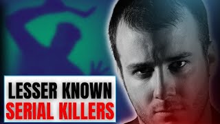 What I Discovered About LesserKnown Serial Killers Will Shock You Serial Killer Documentary [upl. by Eissirhc553]