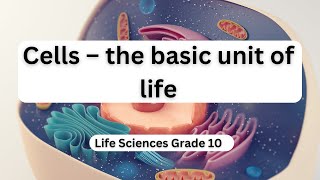 Cells – the basic unit of life [upl. by Blackwell637]