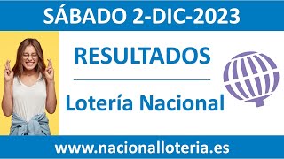 Resultado del sorteo Loteria Nacional del sabado 2 de diciembre de 2023 [upl. by Langham]