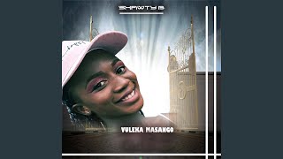 Vuleka masango [upl. by Waugh]