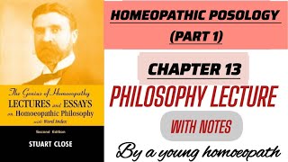 HOMEOPATHIC POSOLOGY part 1 S CLOSE PHILOSOPHY a young homoeopath [upl. by Chanda814]