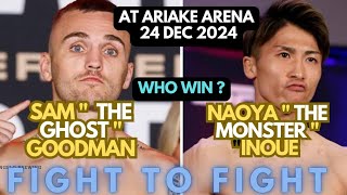 Naoya Inoue Vs Sam Goodman at Ariake Arena on 24 dec 2024  Fight to Fight naoya samgoodman [upl. by Nohsyar]