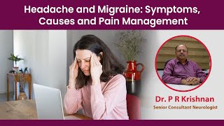 Headache types symptoms and treatment  Migraine  Dr P R Krishnan  Nano Hospitals bengaluru [upl. by Iny]