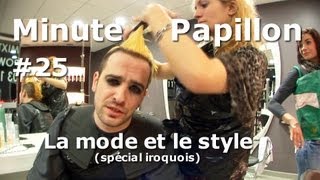 Minute Papillon 25 La mode et le style spécial iroquois EPIC [upl. by Ativahs]