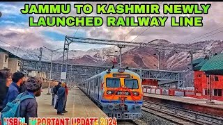 JAMMU TO KASHMIR NEWLY LAUNCHED RAILWAY LINE  FULL DETAILS VIDEO KATRA TO BANIHAL usbrl [upl. by Columbine]