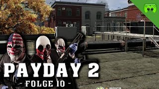 PayDay 2  10  Es ist Zahltag «» Lets Play Together PayDay 2 COOP  HD [upl. by Sidwohl]