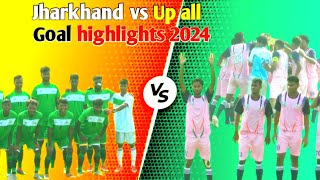 Jharkhand vs Up all Goal highlights 2024 Santosh Trophy sports shorstvideo 2024santhlivlogs [upl. by Eerbua]