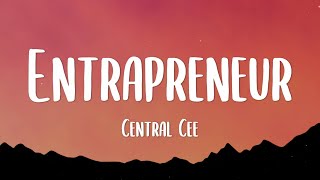 Central Cee  Entrapreneur Lyrics [upl. by Yeclehc]