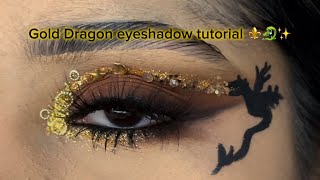 Gold Dragon eyeshadow tutorial ⚜️🐉✨ [upl. by Hesler]