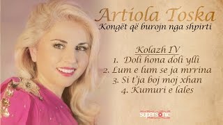 ARTIOLA TOSKA  KOLAZH IV  Albumi Konget Qe Burojn Nga Shpirti [upl. by Collier943]