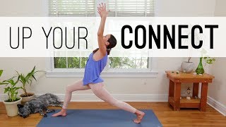 Up Your Connect  20Minute Yoga Practice [upl. by Lokkin736]