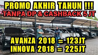 PROMO TERMURAH AVANZA 2018 123JT DAN INNOVA 2018 225JT  TANPA DP CASHBACK 5JT [upl. by Loftis]