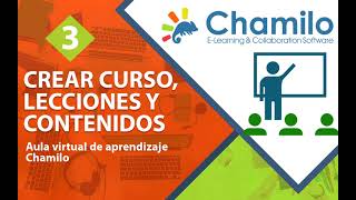 Crear curso agregar lecciones y contenidos Plataforma virtual de aprendizaje  Chamilo [upl. by Freeborn214]