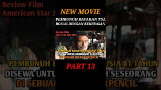 REVIEW FILM AMERICAN STAR 2024 PART 13 movie film filmpendek reviewfilm filmaction fyp [upl. by Amby]