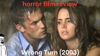 film reviews ep307  Wrong Turn 2003 [upl. by Jacobs]