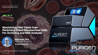 WEBINAR Maximizing DNA Yields from Peripheral Blood Mononuclear Cells for Archiving amp NGS Analysis [upl. by Enelegna]