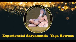 Experiential Satyananda Yoga Retreat  Satyam 100 Celebrations [upl. by Sutsugua]