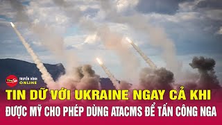 Ukraine ngay sẽ làm gì khi được Mỹ cho phép dùng ATACMS để tấn công Nga [upl. by Downs995]