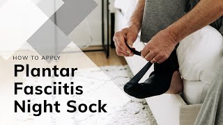 How to Apply the BraceAbility Plantar Fasciitis Night Sock [upl. by Ssilb404]