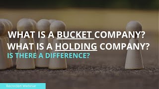 Business structures  Bucket Company Vs Holding Company Is there a difference [upl. by Ylra824]