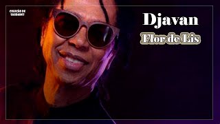 Djavan  Flor de Lis [upl. by Anyad]