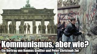 Kommunismus aber wie  Vorträge von Hannes Gießler amp Chrstoph Zwi [upl. by Able739]