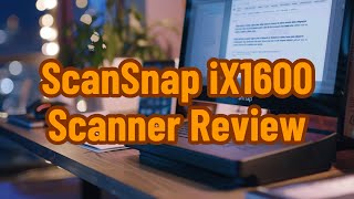 ScanSnap iX1600 Scanner Review [upl. by Aikemaj]