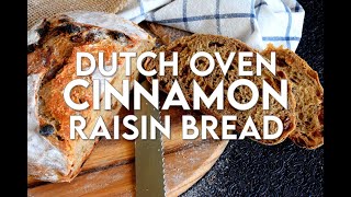 Dutch Oven Cinnamon Raisin Bread [upl. by Fachan638]