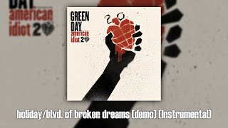 Green Day  HolidayBlvd of Broken Dreams Demo Instrumental [upl. by Dinesh]