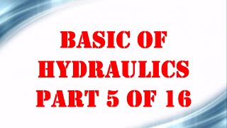 Basic of Hydraulics part 5 OF 16  Mechanical Engineering [upl. by Walt]