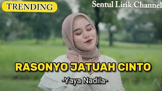 Yaya Nadila  Rasonyo Jatuah Cinto  Lirik Lagu [upl. by Adair]