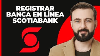 ¡Scotiabank Online Banking Registration  Scotiabank Mobile Banking Sign Up [upl. by Uohk]