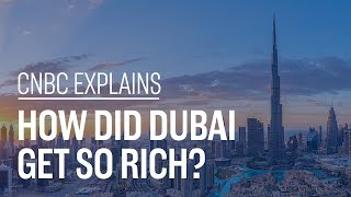 How did Dubai get so rich  CNBC Explains [upl. by Alfonso633]