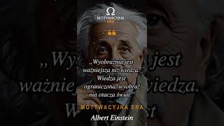 Mądrość Alberta Einsteina – Cytat o Wyobraźni i Wi [upl. by Suisyola449]