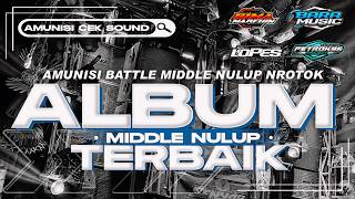 DJ FULL ALBUM BASS BLAYER PILIHAN PARTY MBEROT MIDDLE NULUP MBEDIL NROTOK VIRAL TERBARU  BARA MUSIC [upl. by Harriett]