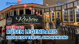 🔴 Tempat Santai Legendaris di Kota Singkawang Rusen Kedai Kopi Tertua Berada di Pusat Kota [upl. by Nedle]